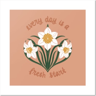 Every day is a fresh start - daffodils Posters and Art